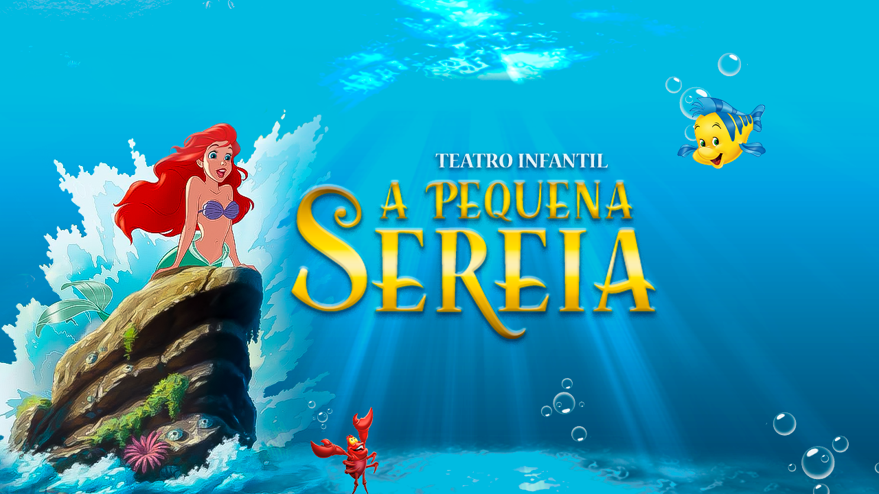 Teatro Infantil apresenta ¨A Pequena Sereia¨